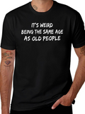 Funny Same Age as Old People Black T-Shirt
