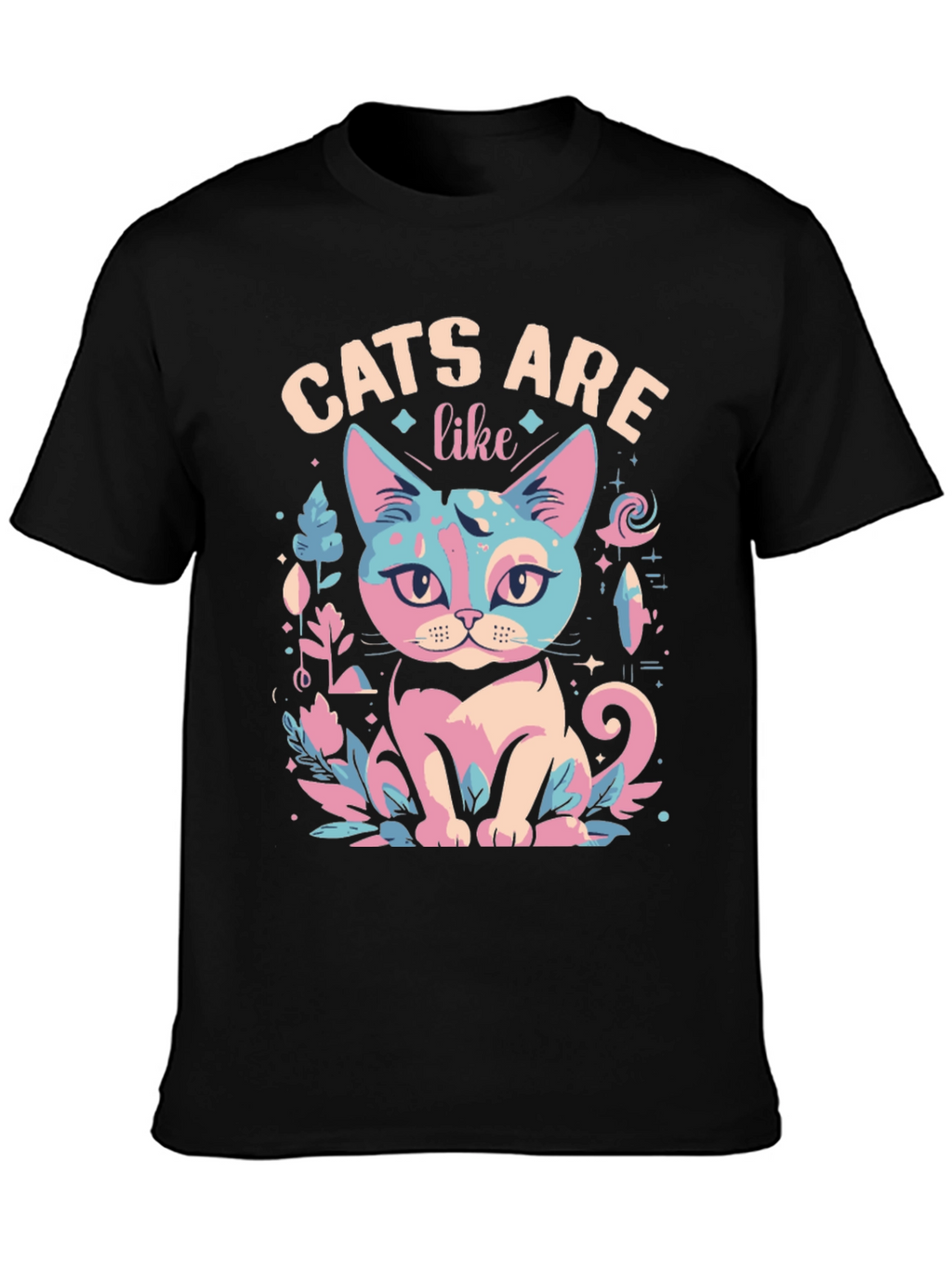 Cats Are Like T-Shirt - Unique Design