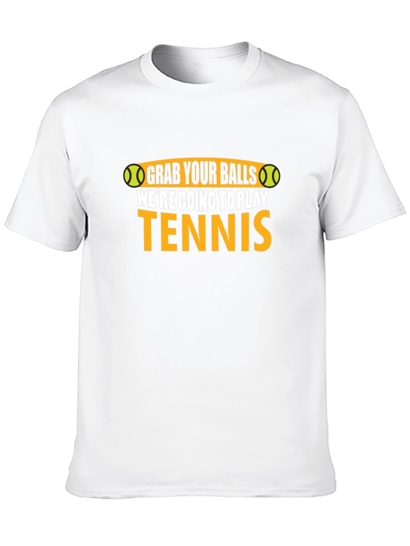 Grab Your Balls Funny Tennis T-Shirt