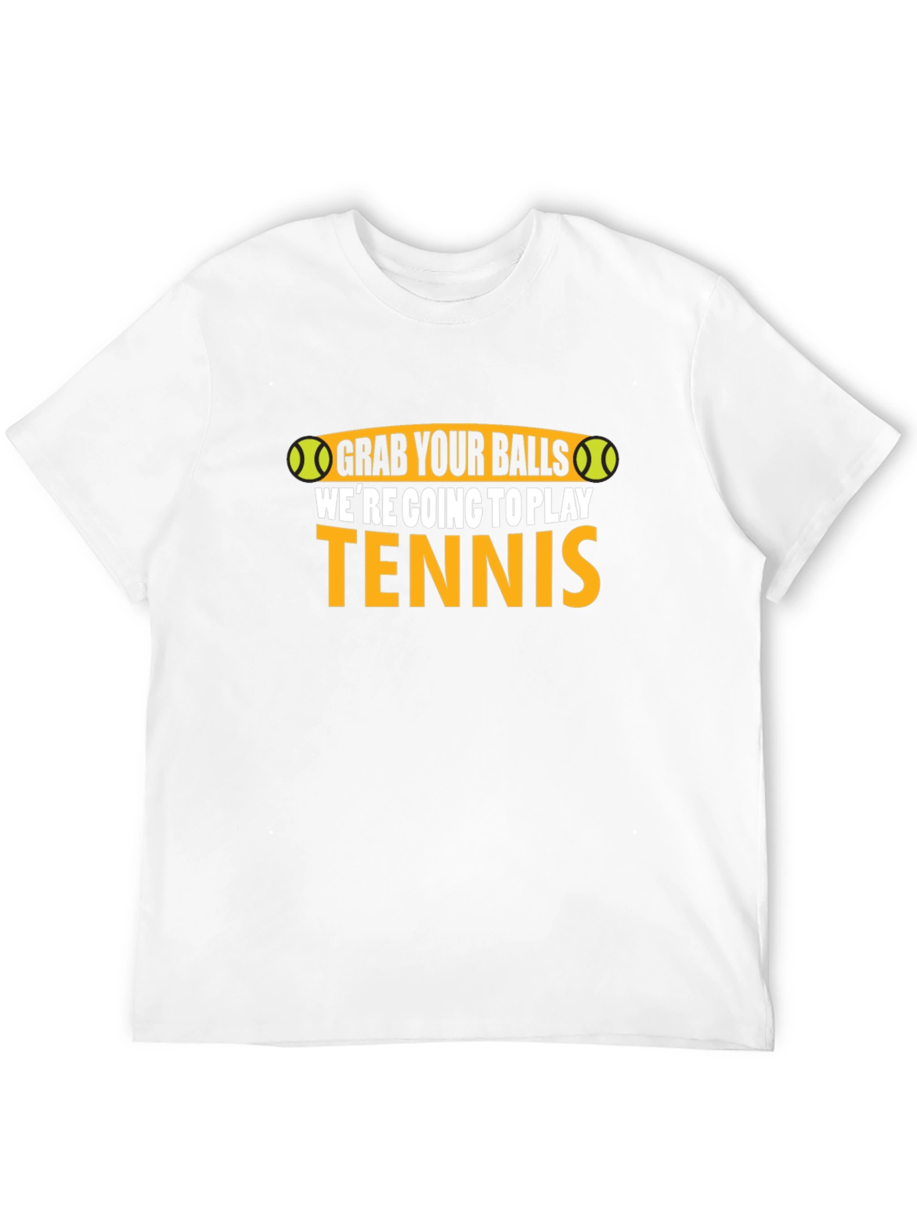 Grab Your Balls Funny Tennis T-Shirt