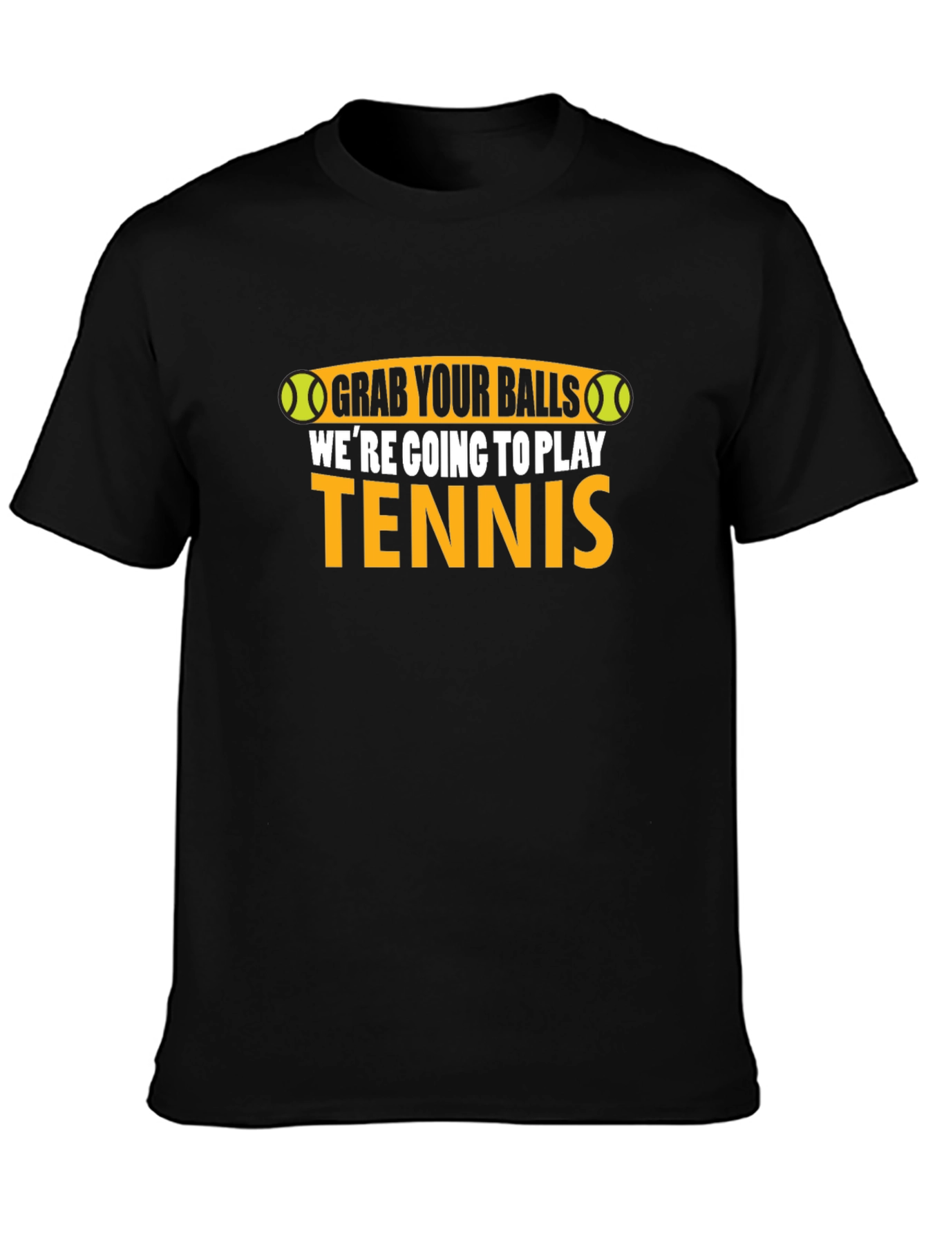 Grab Your Balls Funny Tennis T-Shirt