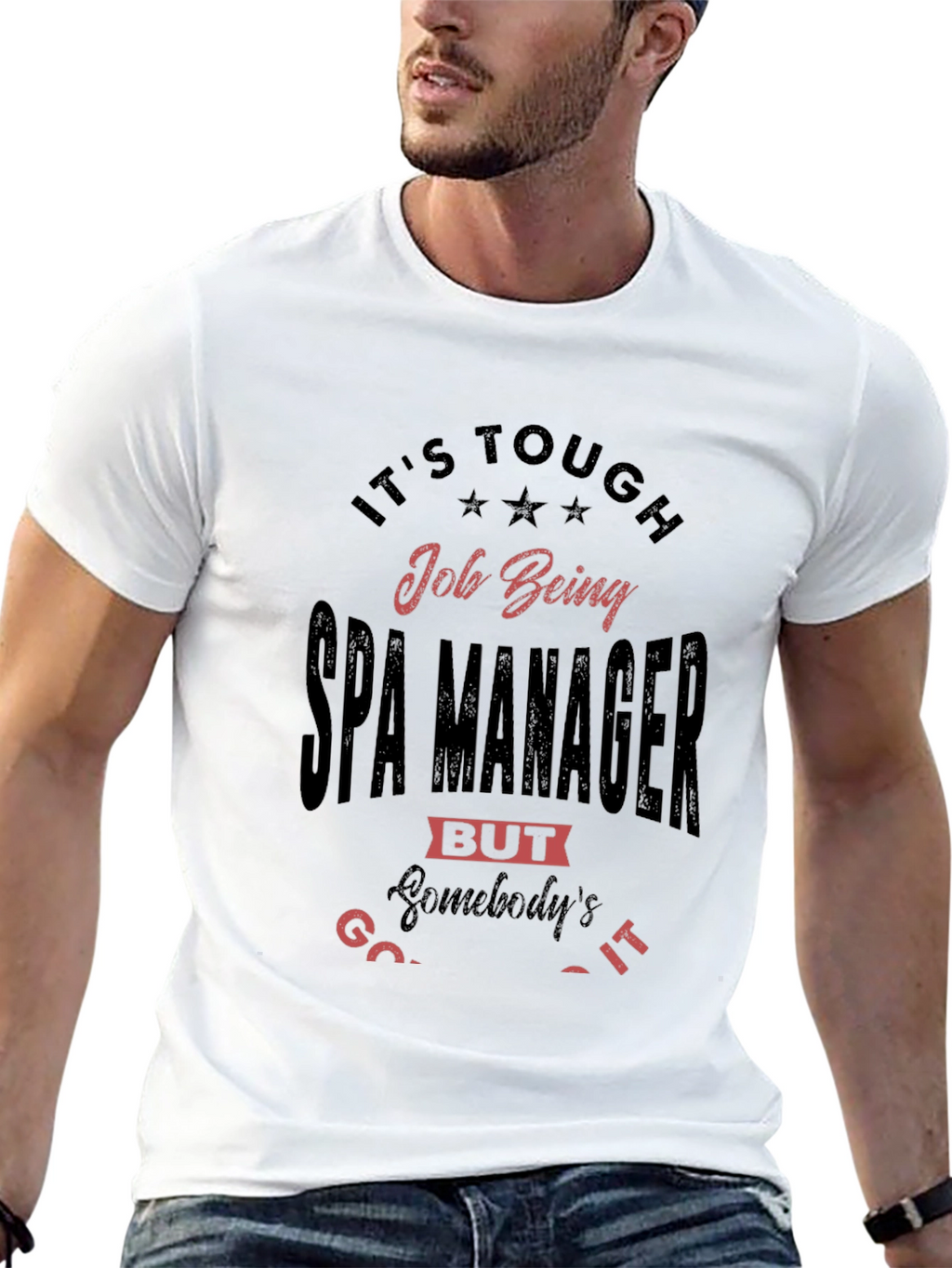 Its Tough Spa Manager T-Shirt
