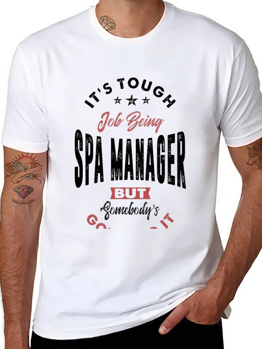 Its Tough Spa Manager T-Shirt