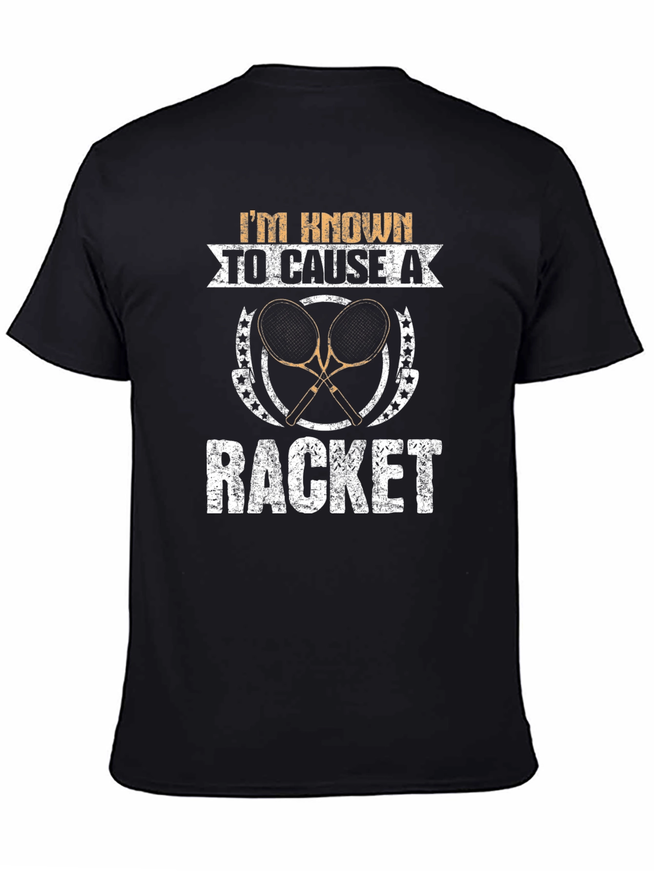 Im Known To Cause A Racket T-Shirt