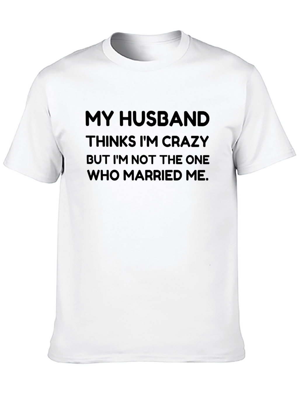 Funny Husband Crazy T-Shirt