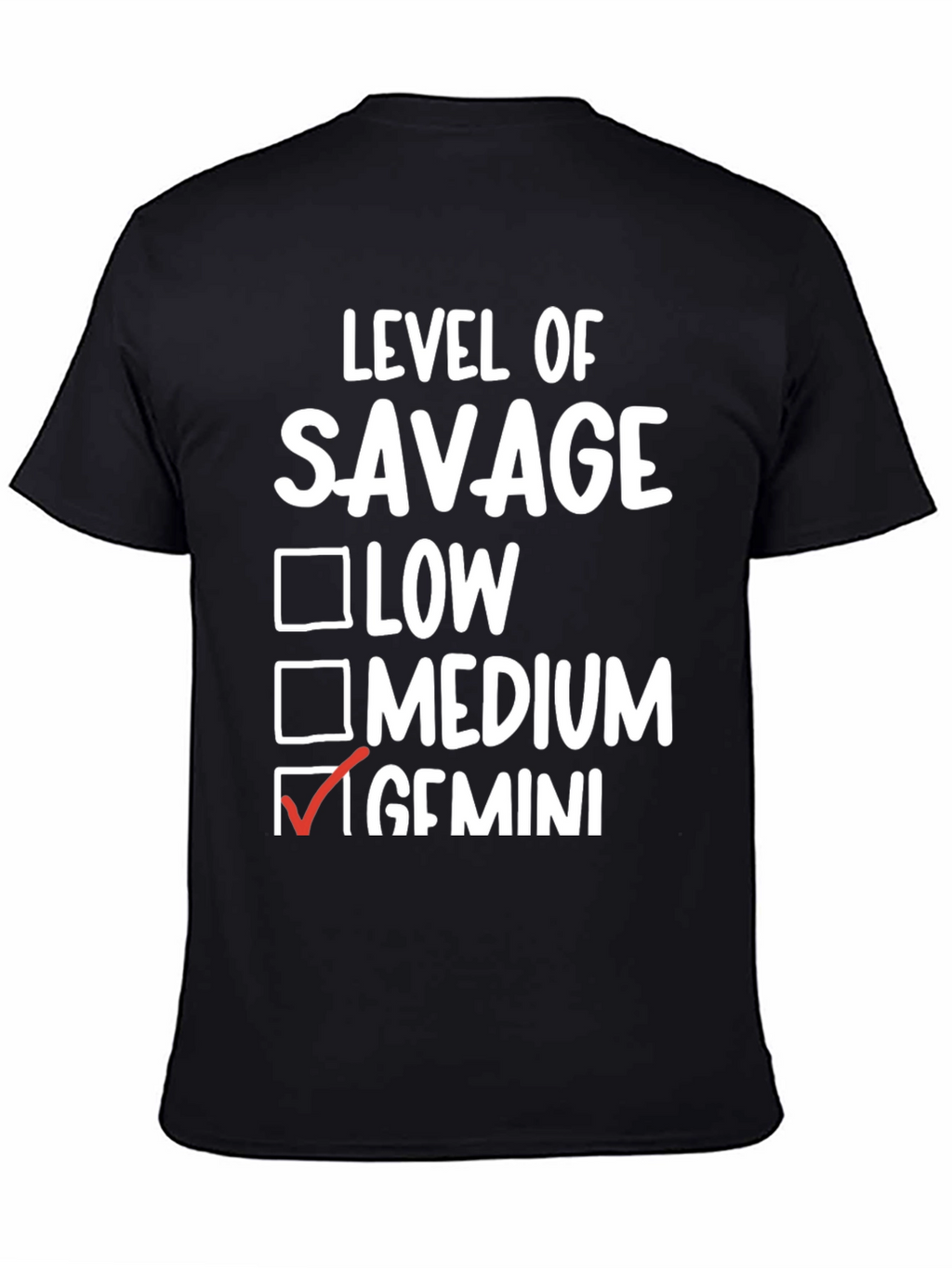 Level of Savage Gemini T-Shirt