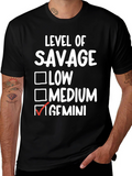Level of Savage Gemini T-Shirt
