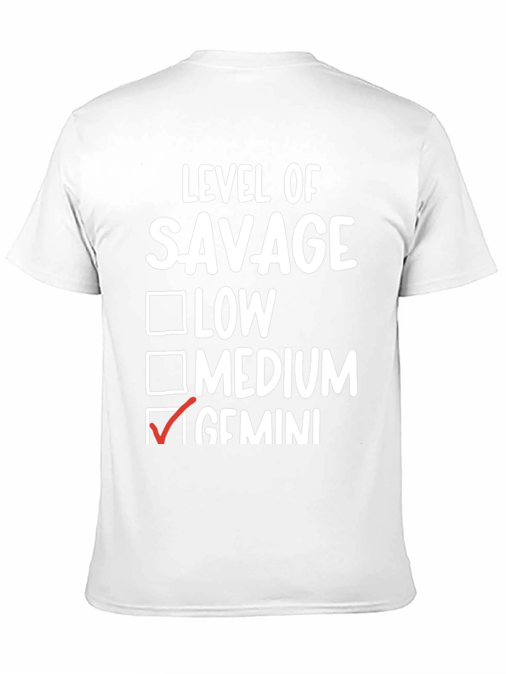 Level of Savage Gemini T-Shirt