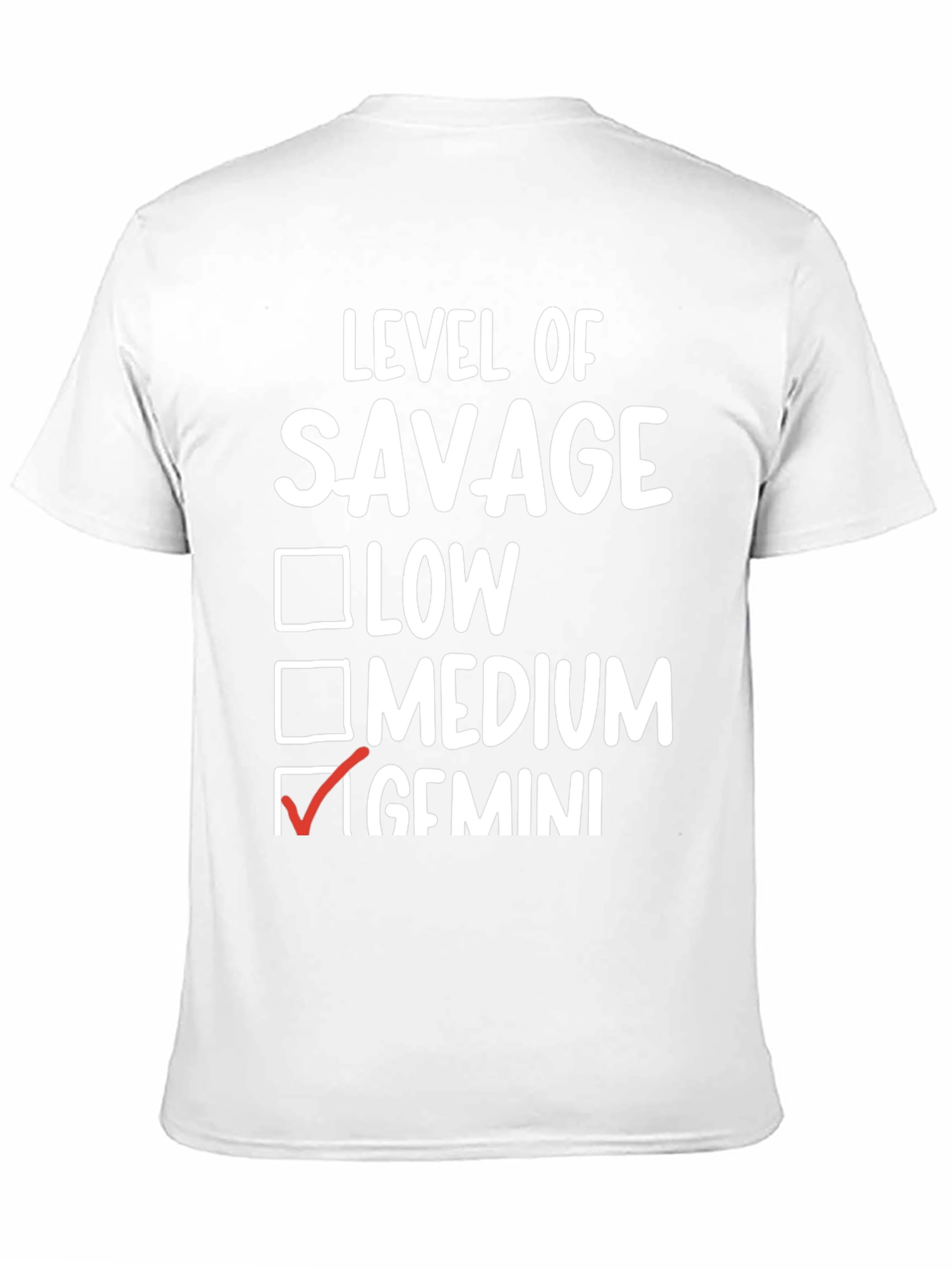 Level of Savage Gemini T-Shirt