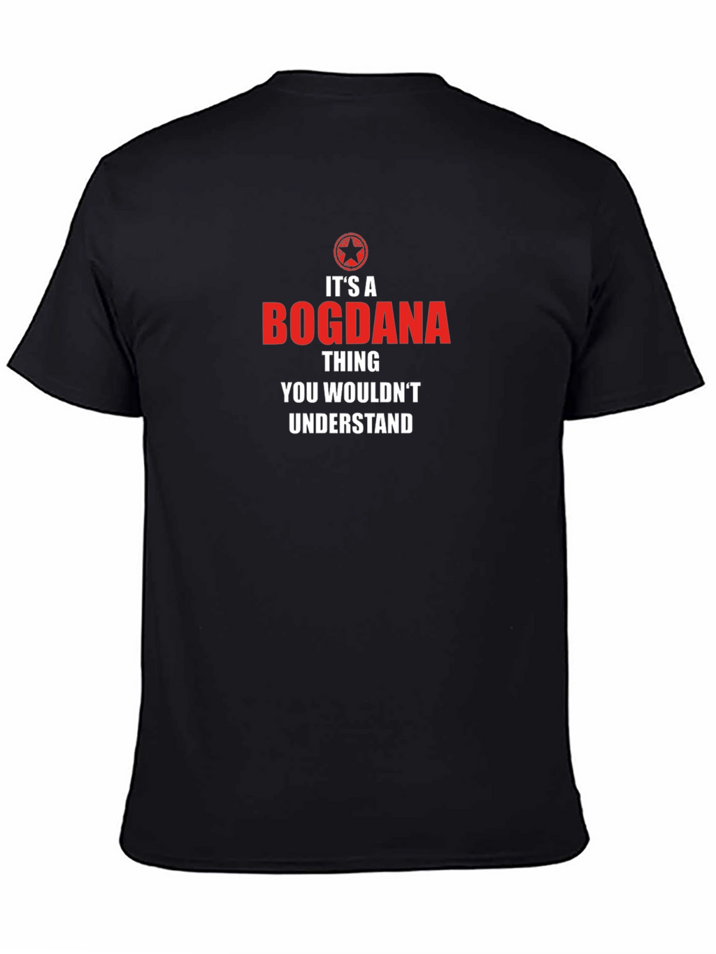 Bogdana Thing T-Shirt - You Wouldnt Understand