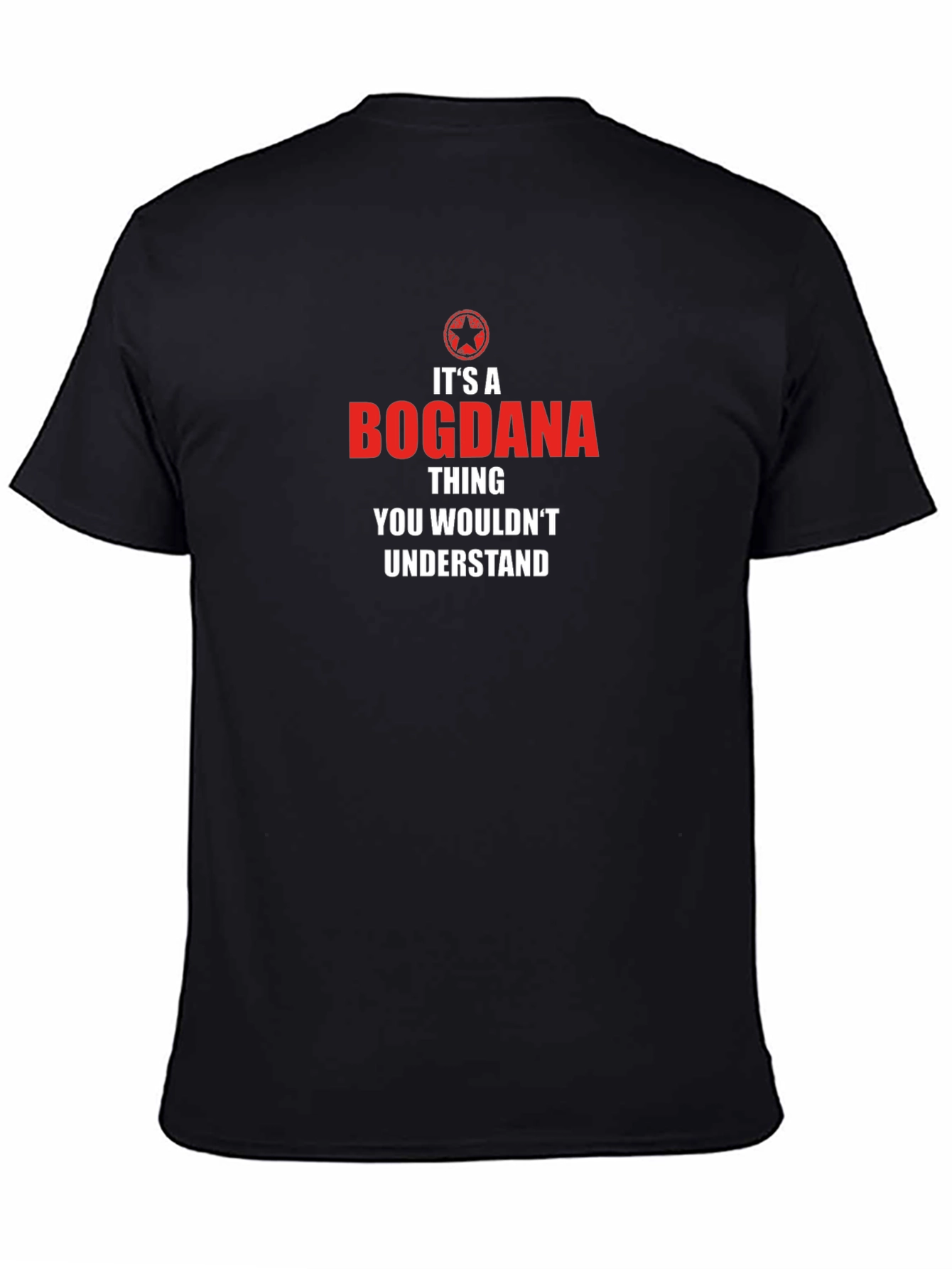 Bogdana Thing T-Shirt - You Wouldnt Understand