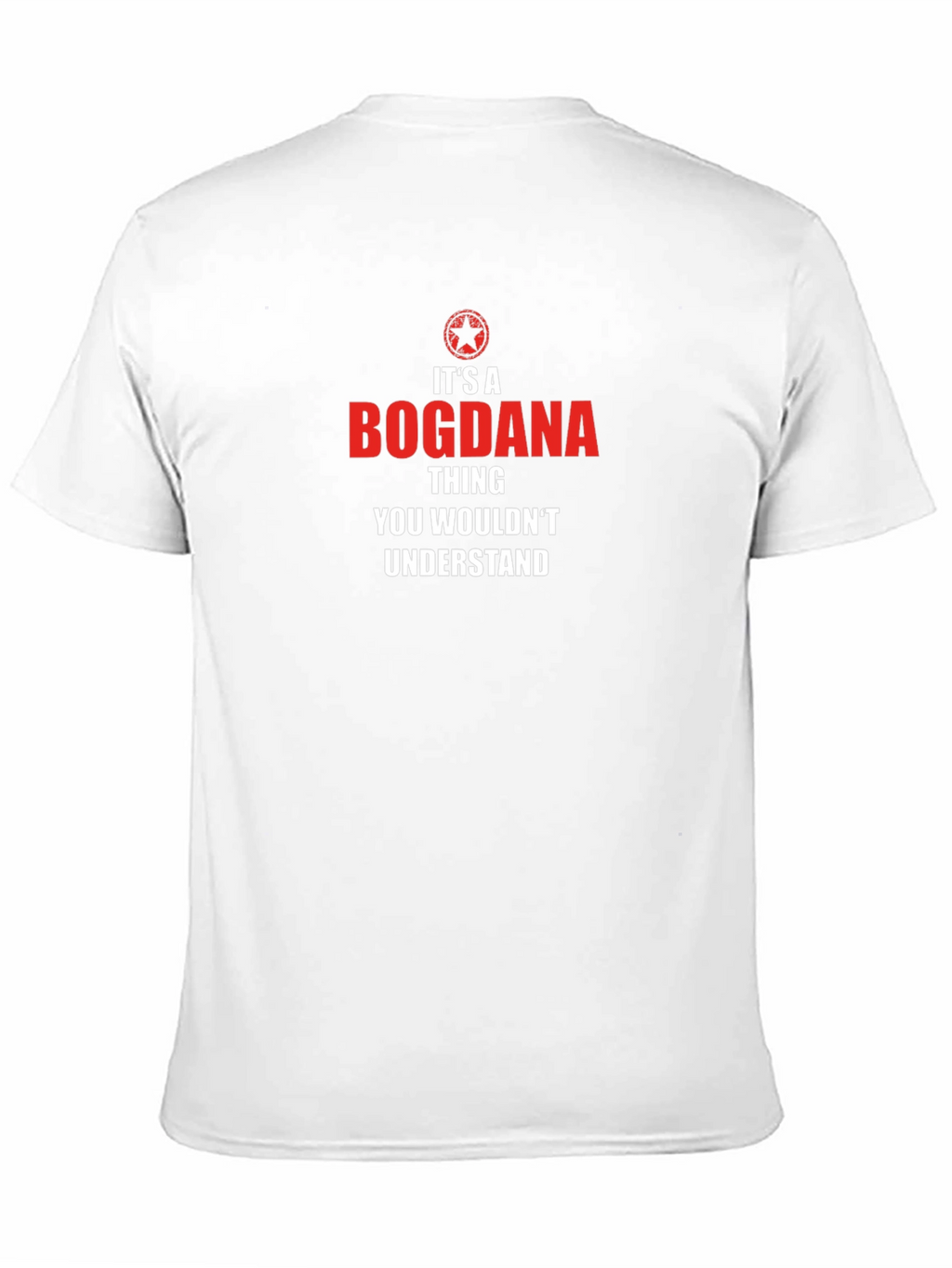 Bogdana Thing T-Shirt - You Wouldnt Understand