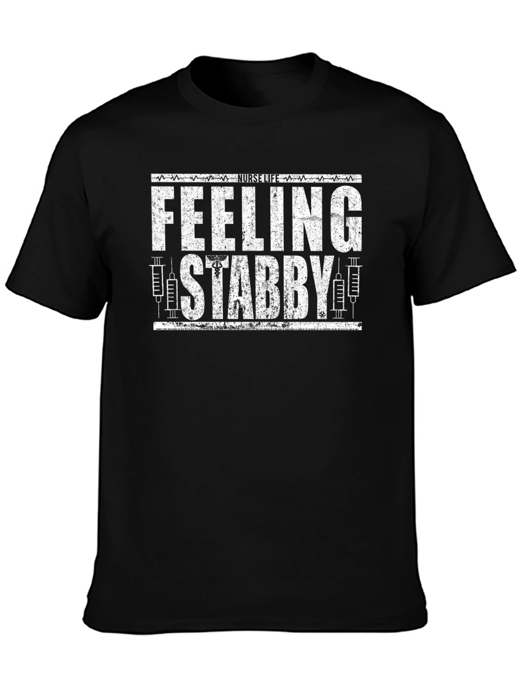 Feeling Stabby Nurse T-Shirt