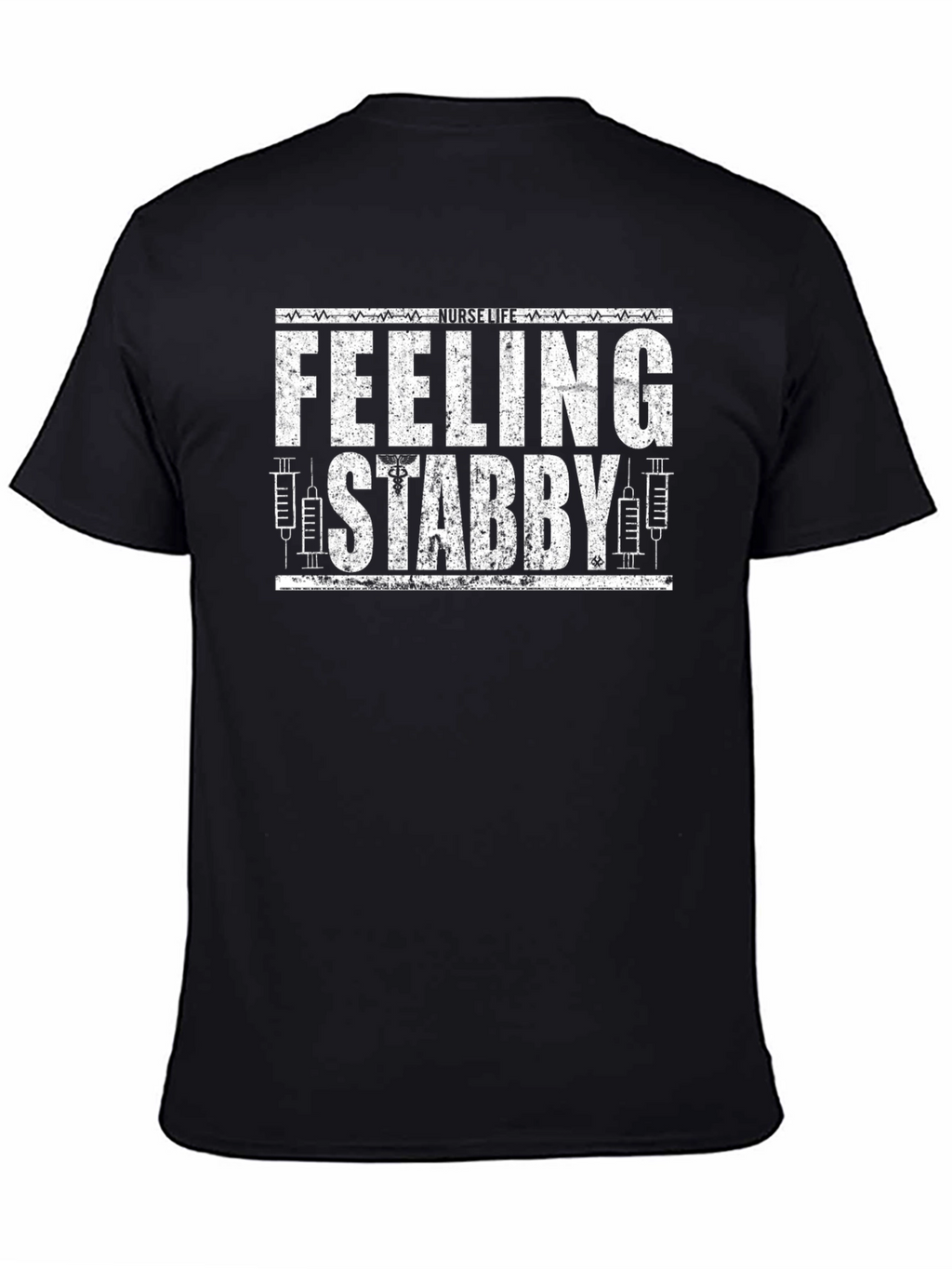 Feeling Stabby Nurse T-Shirt