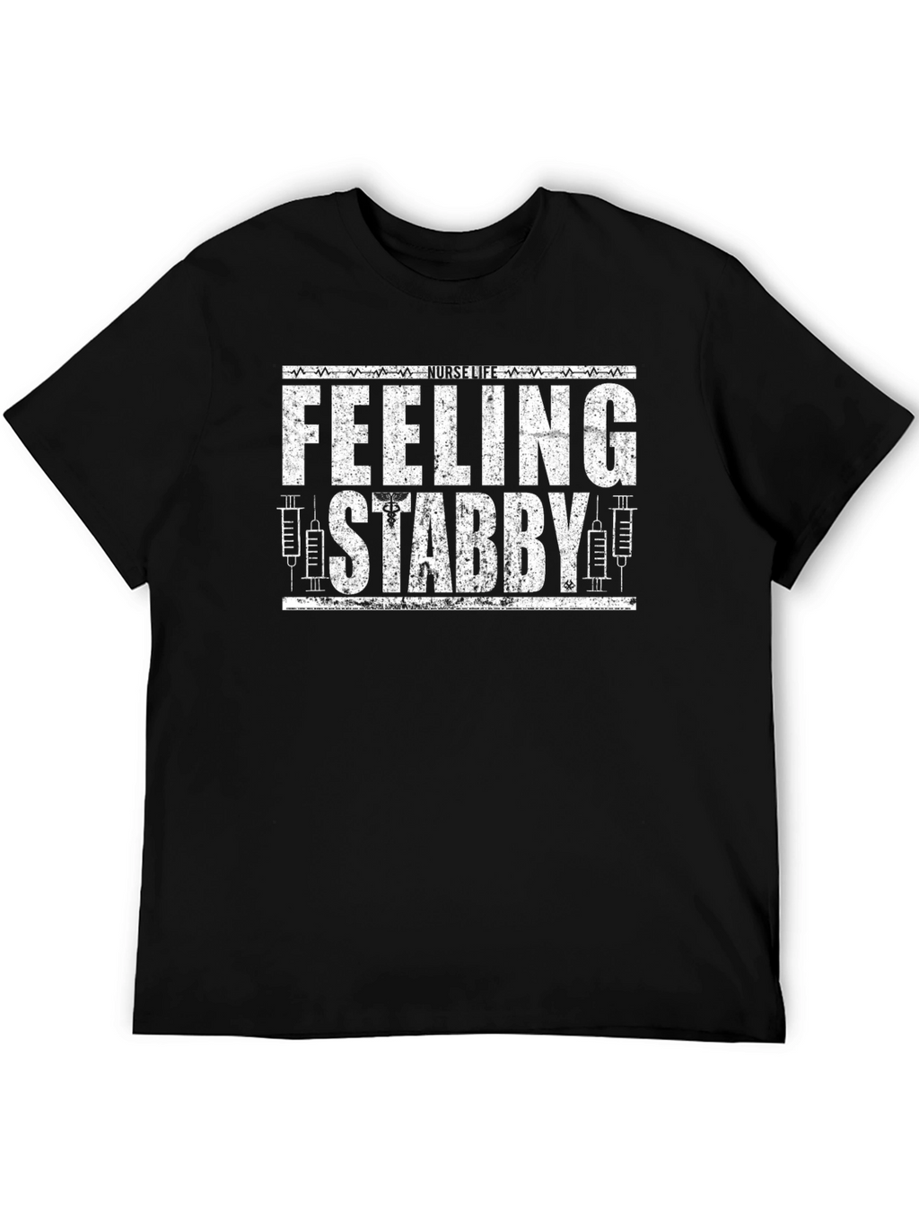 Feeling Stabby Nurse T-Shirt