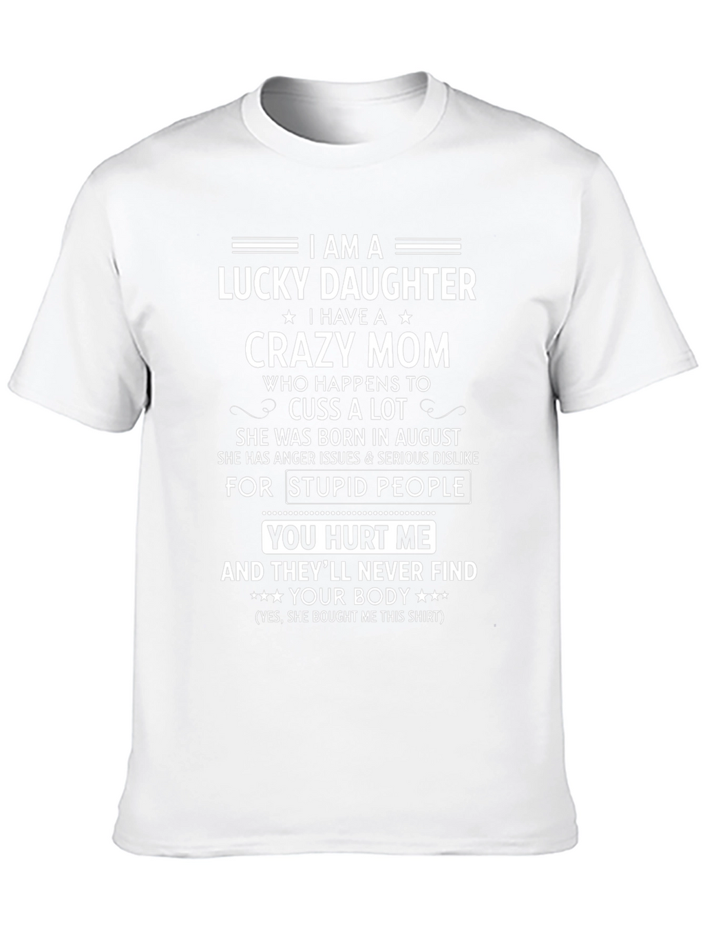 Lucky Daughter Crazy Mom Graphic T-Shirt