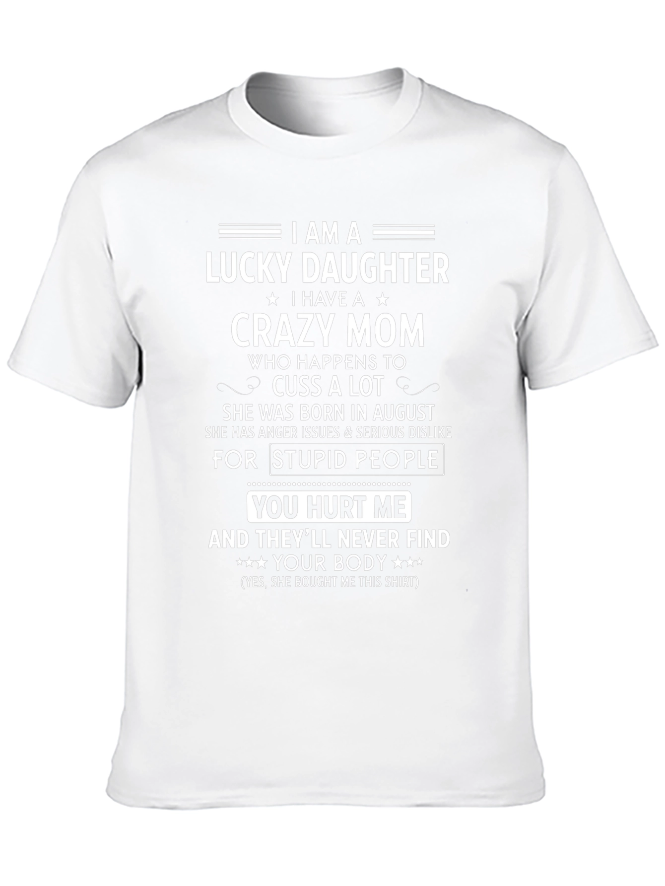 Lucky Daughter Crazy Mom Graphic T-Shirt