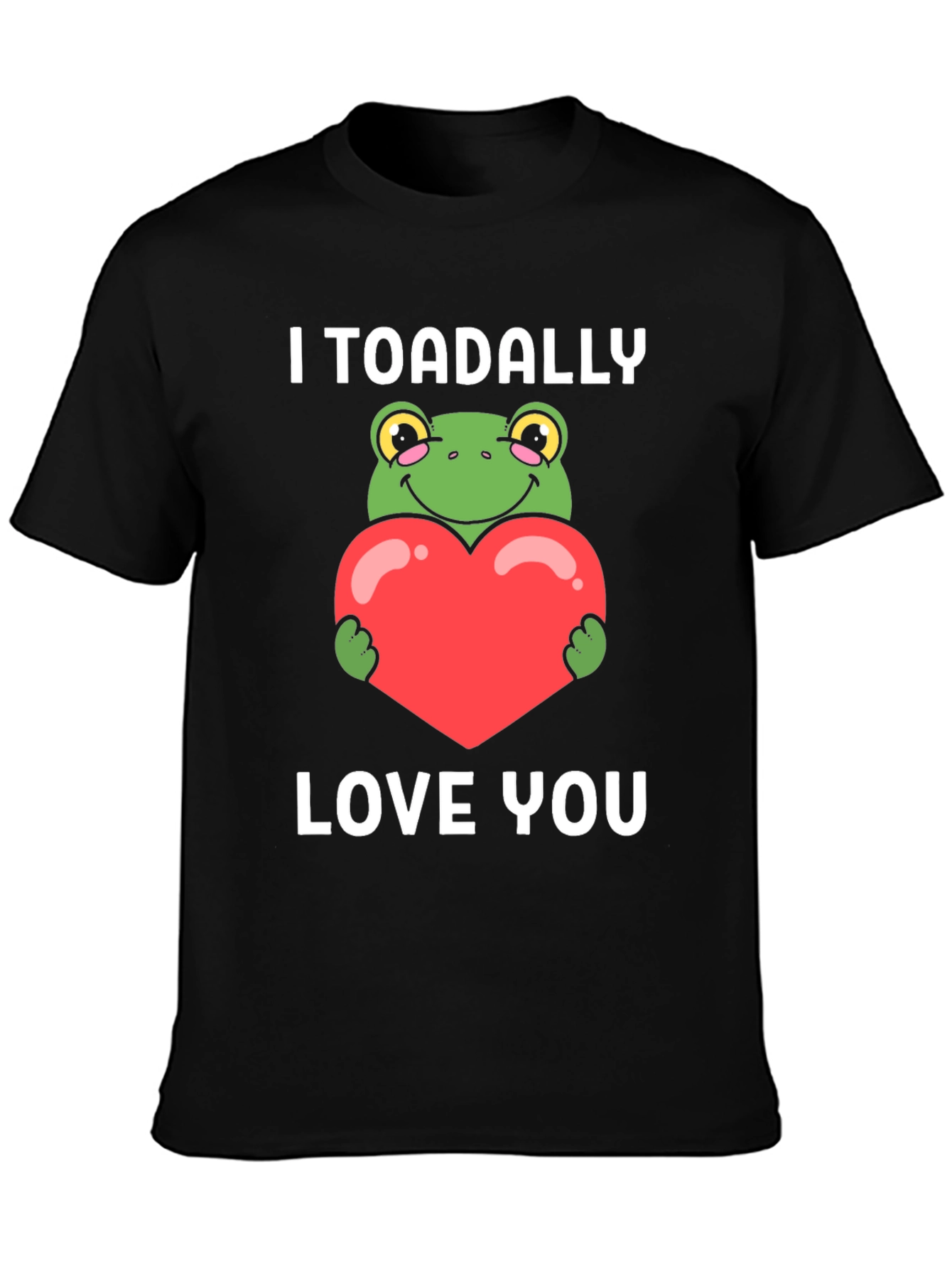 I Toadally Love You Graphic T-Shirt