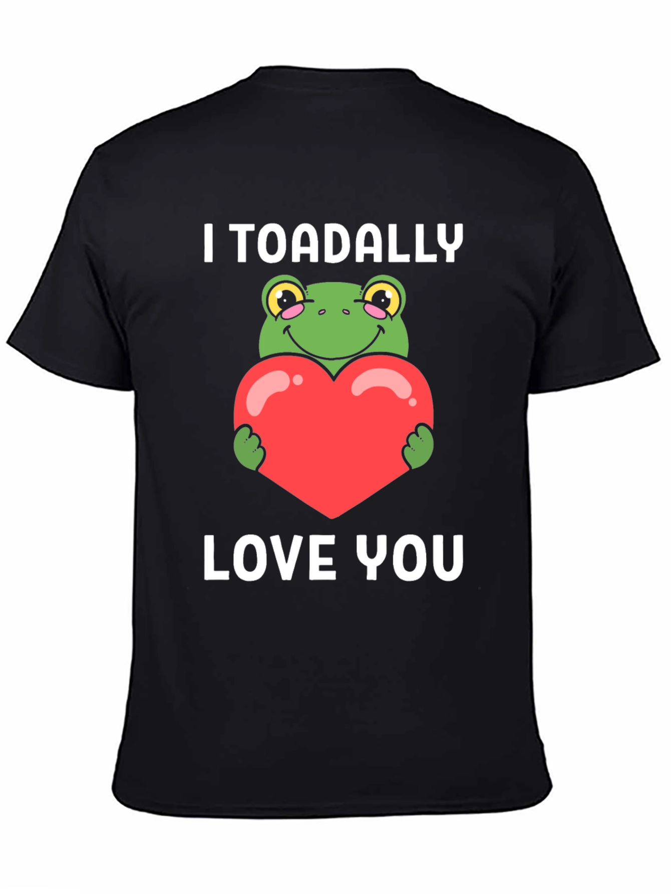 I Toadally Love You Graphic T-Shirt
