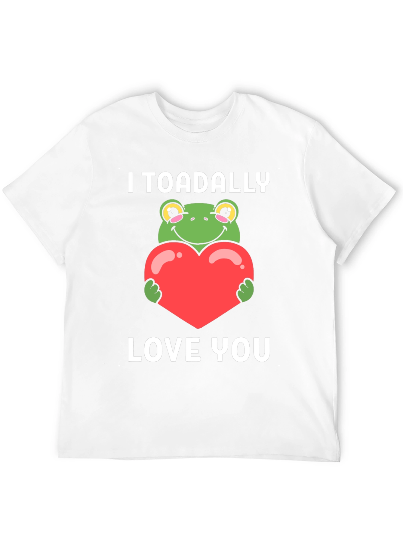 I Toadally Love You Graphic T-Shirt