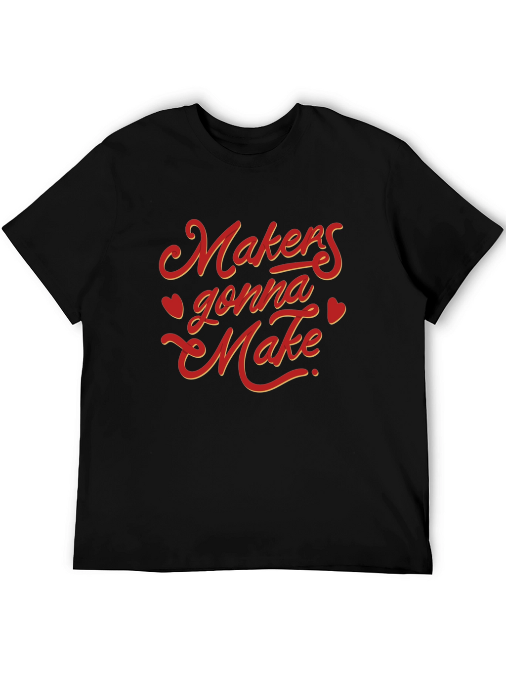 Makers Gonna Make Graphic Tee - Black Cotton T-Shirt