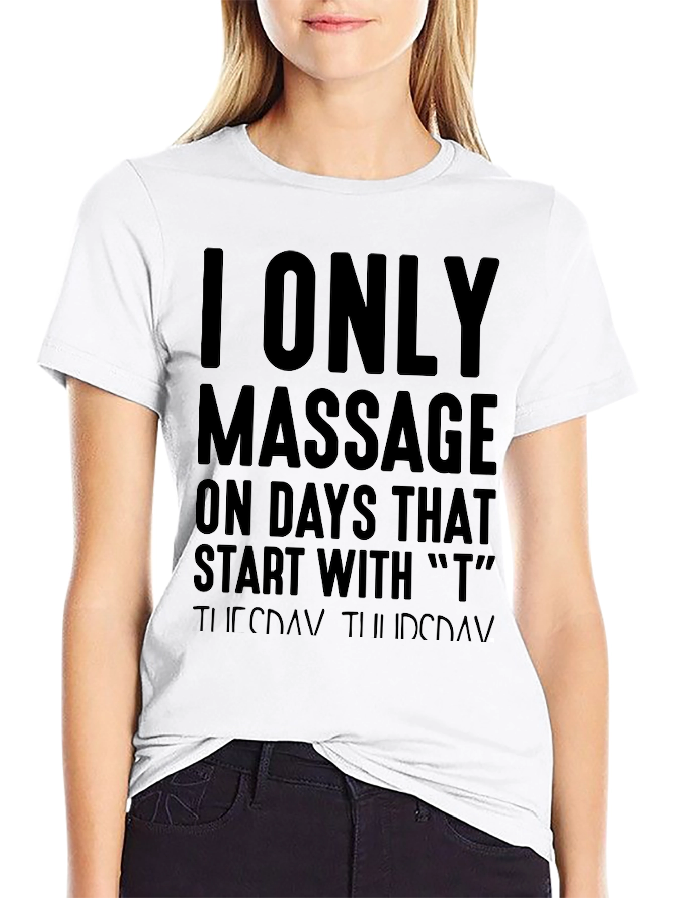 Massage Therapist Humor T-Shirt - T Days Only!