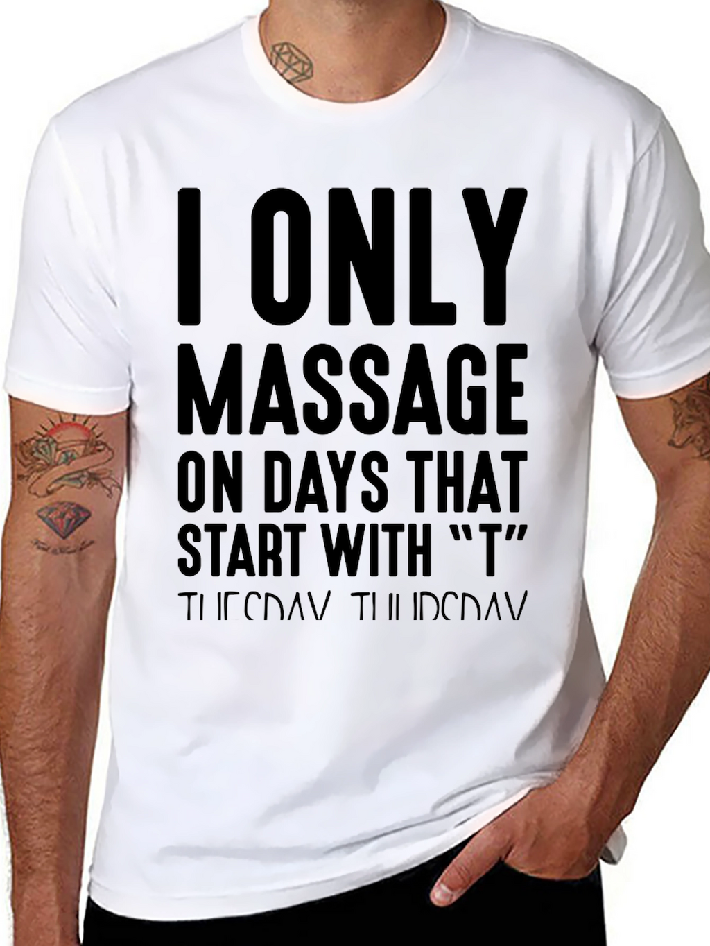 Massage Therapist Humor T-Shirt - T Days Only!