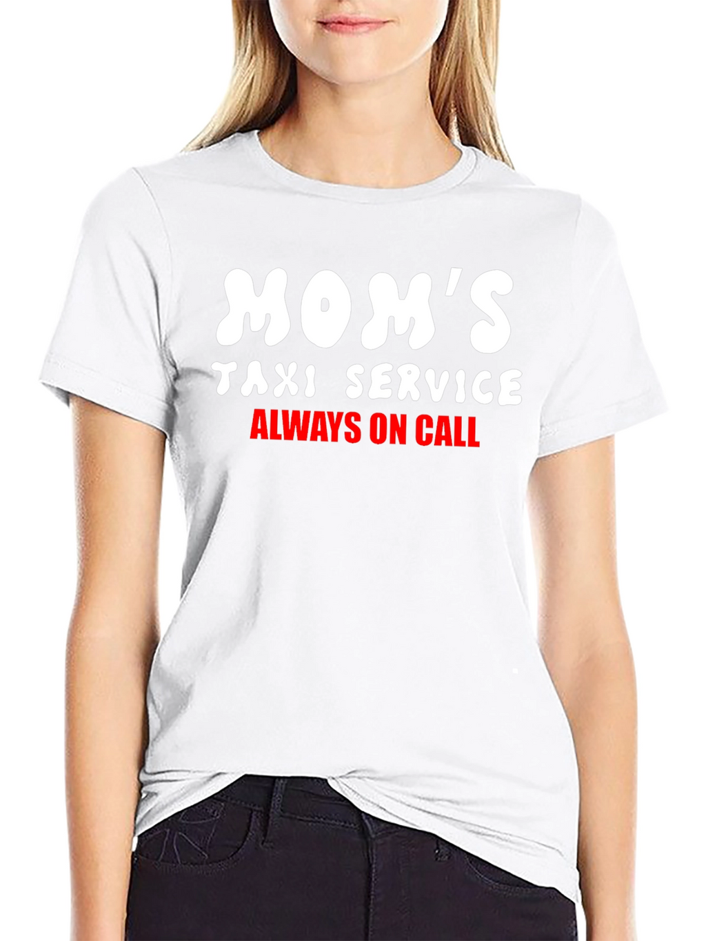 Moms Taxi Service Tee - Always On Call!