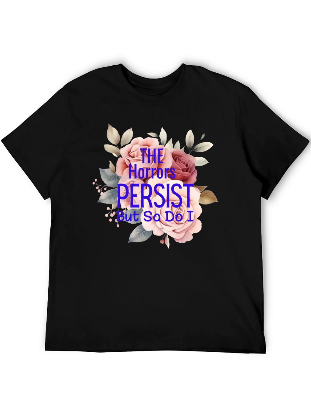The Horrors Persist Graphic T-Shirt