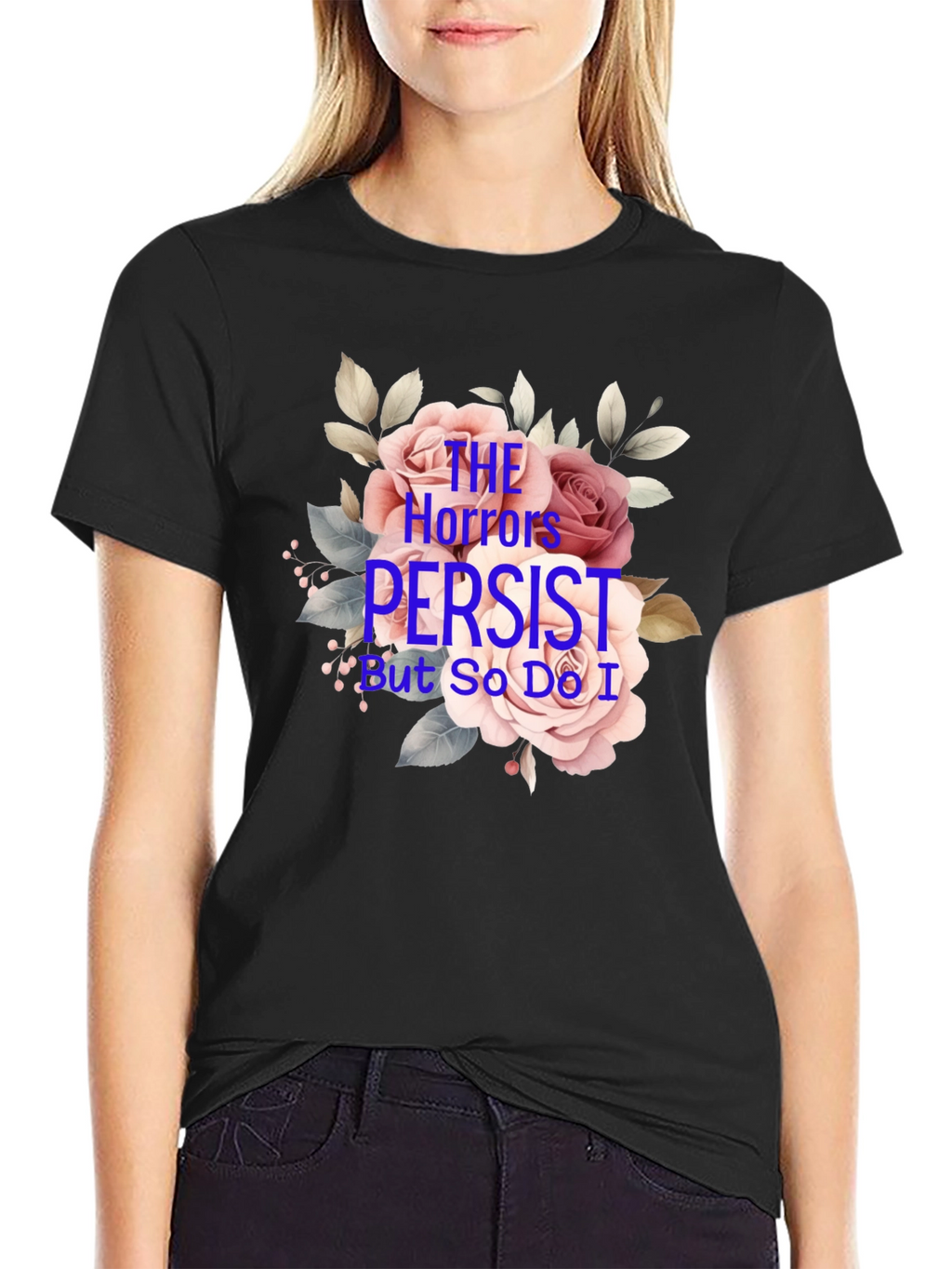 The Horrors Persist Graphic T-Shirt