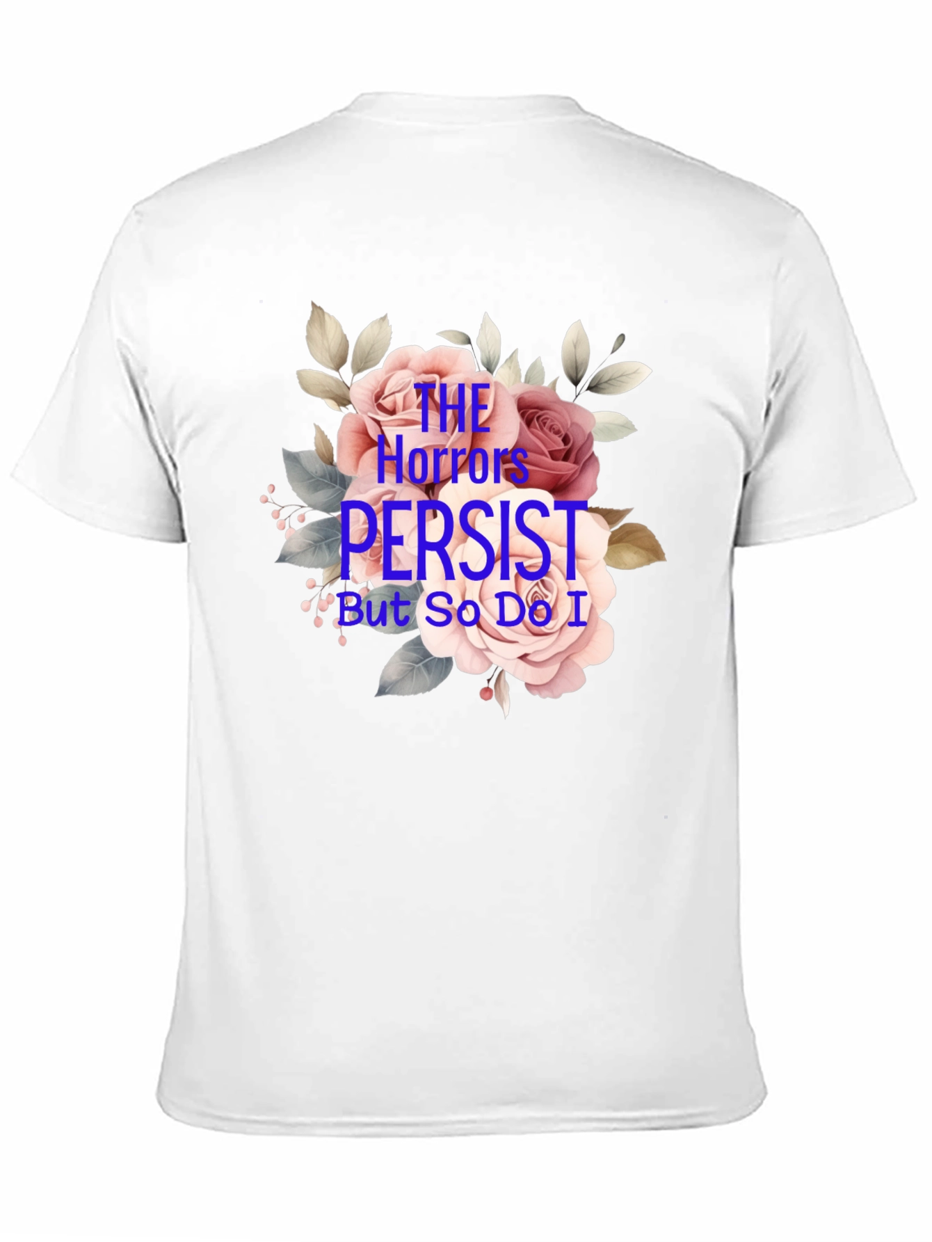 The Horrors Persist Graphic T-Shirt