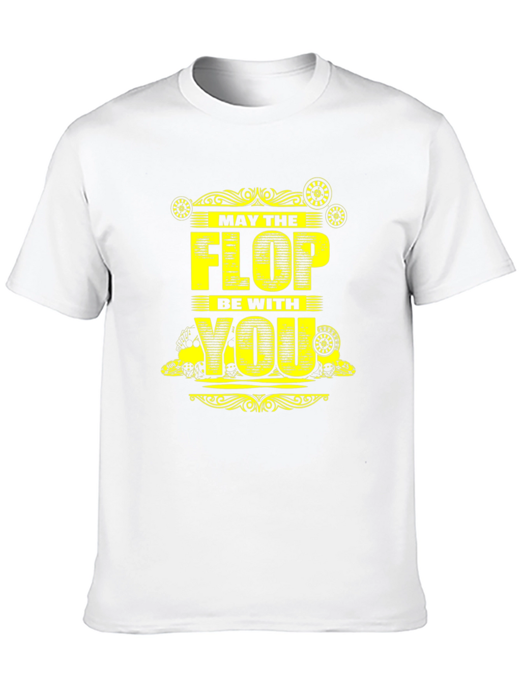 May the Flop Be With You T-Shirt