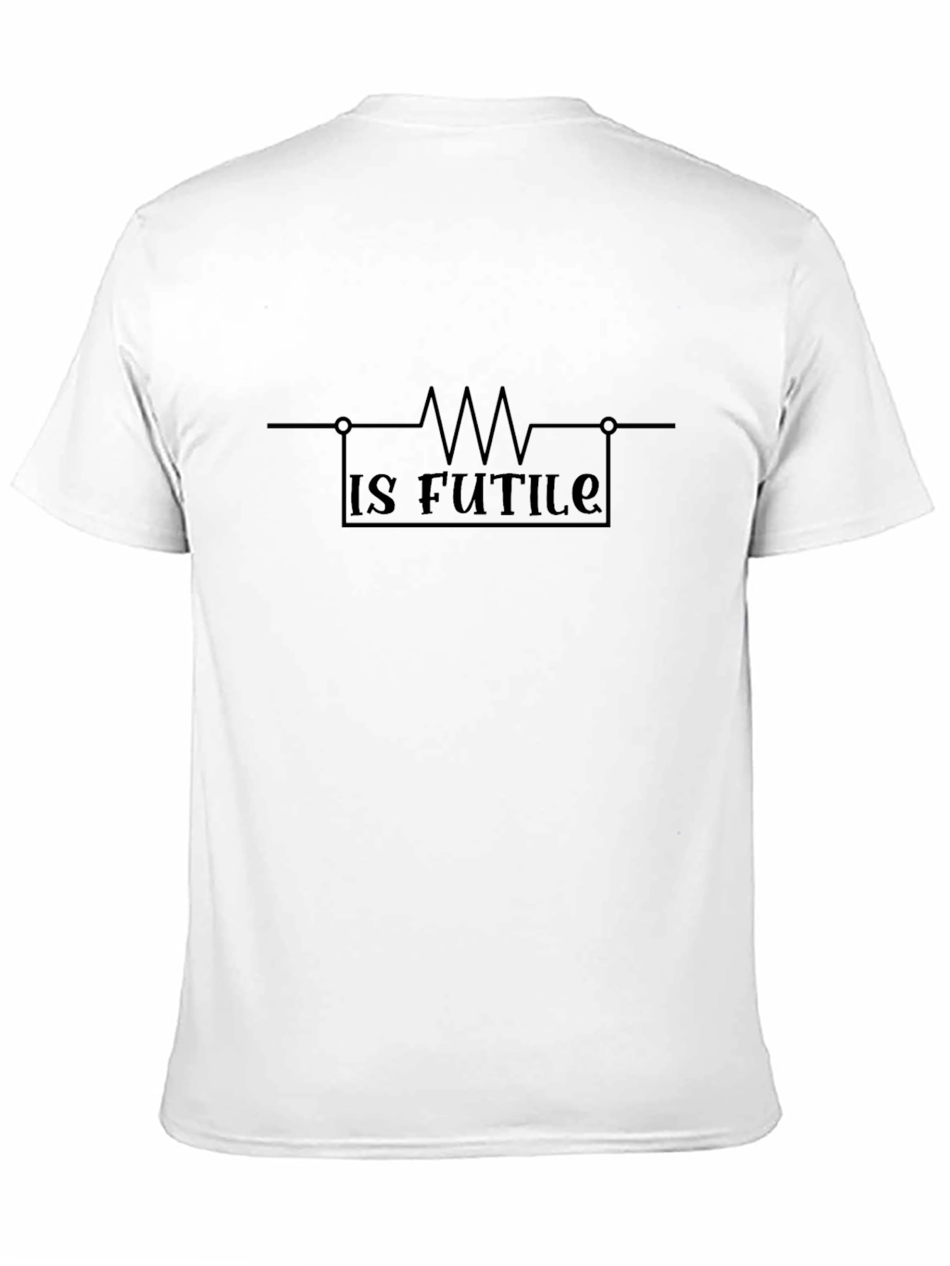 Resistance Is Futile Funny T-Shirt
