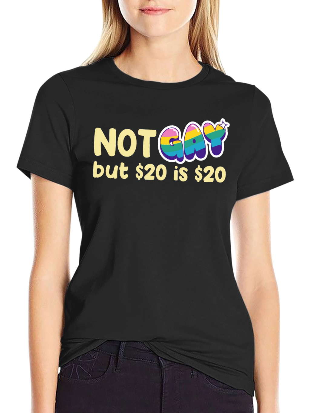 Not Gay but $20 T-Shirt Funny Graphic Tee