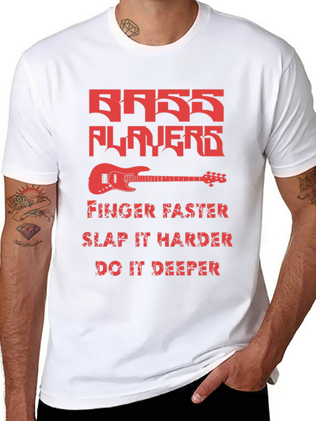 Bass Players Tee - Finger Faster Slap Harder Deeper