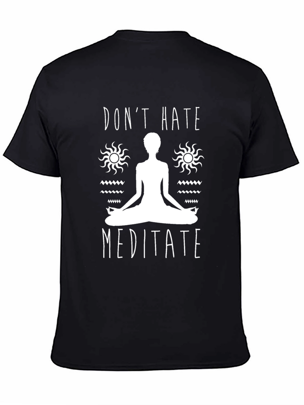 Dont Hate Meditate Graphic Tee - Black