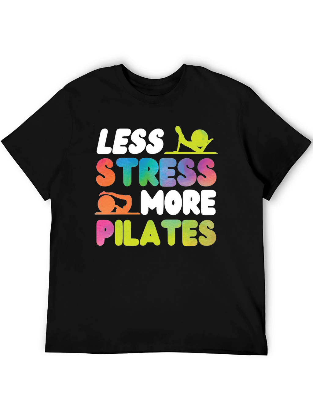 Less Stress More Pilates Graphic Tee