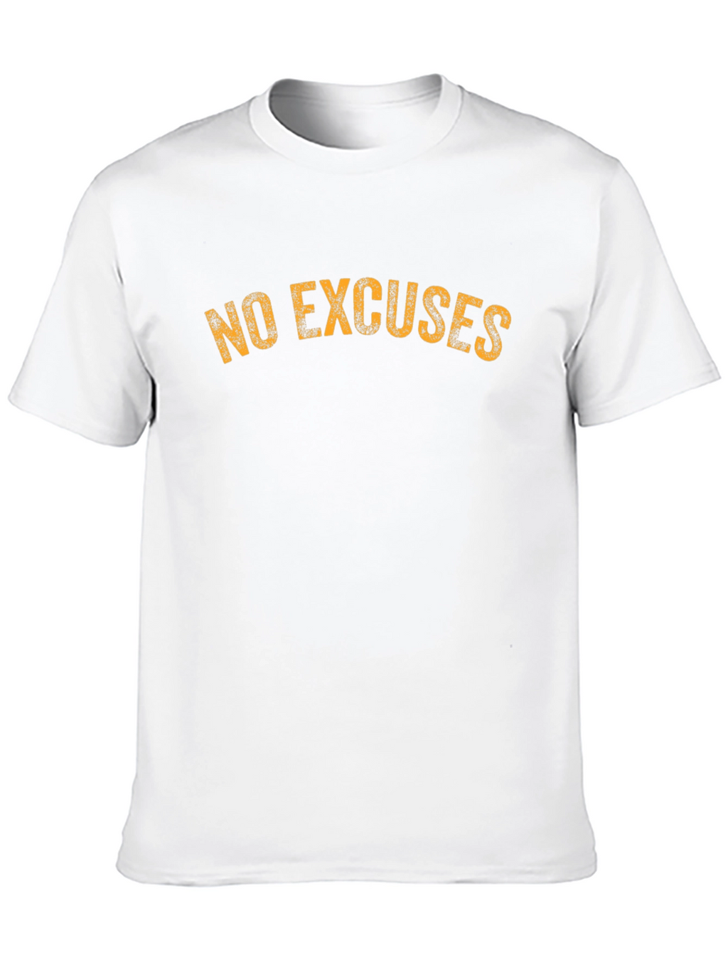 No Excuses Graphic Tee - Motivational Mens T-Shirt