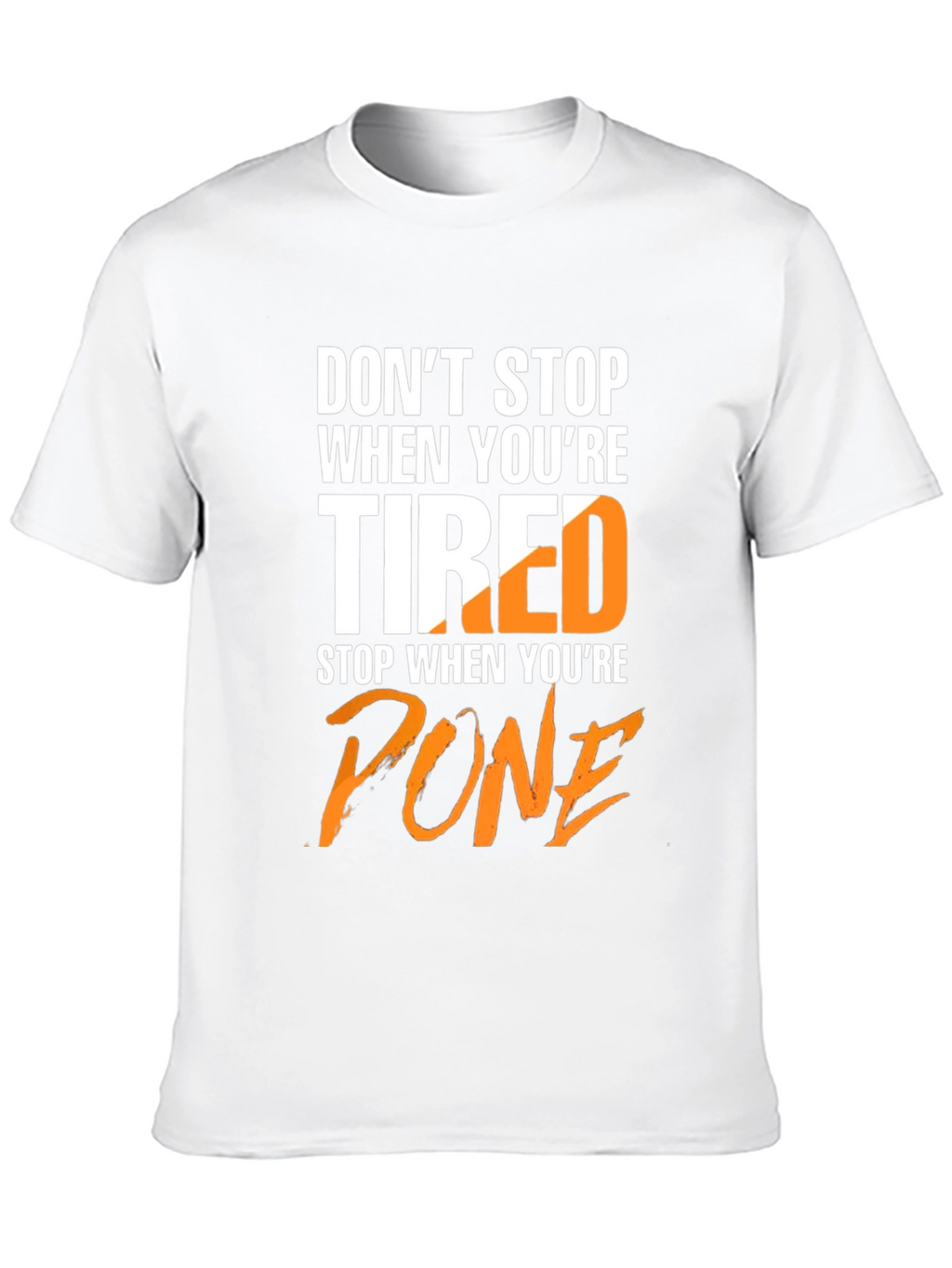 Motivational Done Graphic T-Shirt