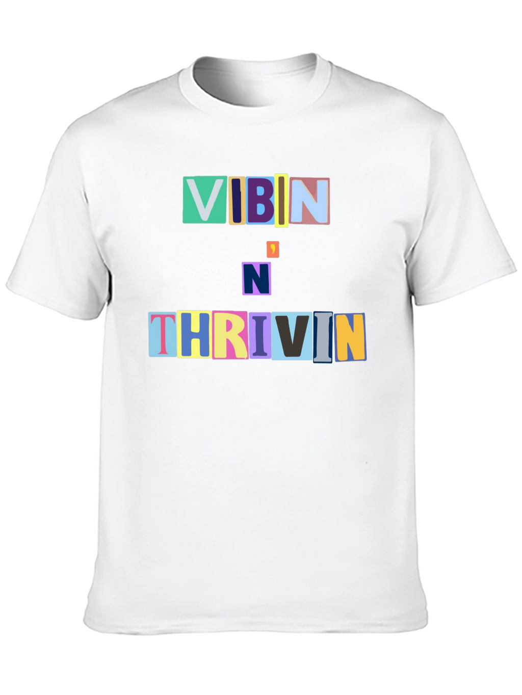 Vibin N Thrivin Graphic Tee - Trendy Design