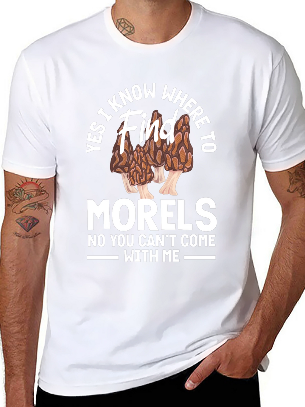 Yes I Know Where to Find Morels T-Shirt