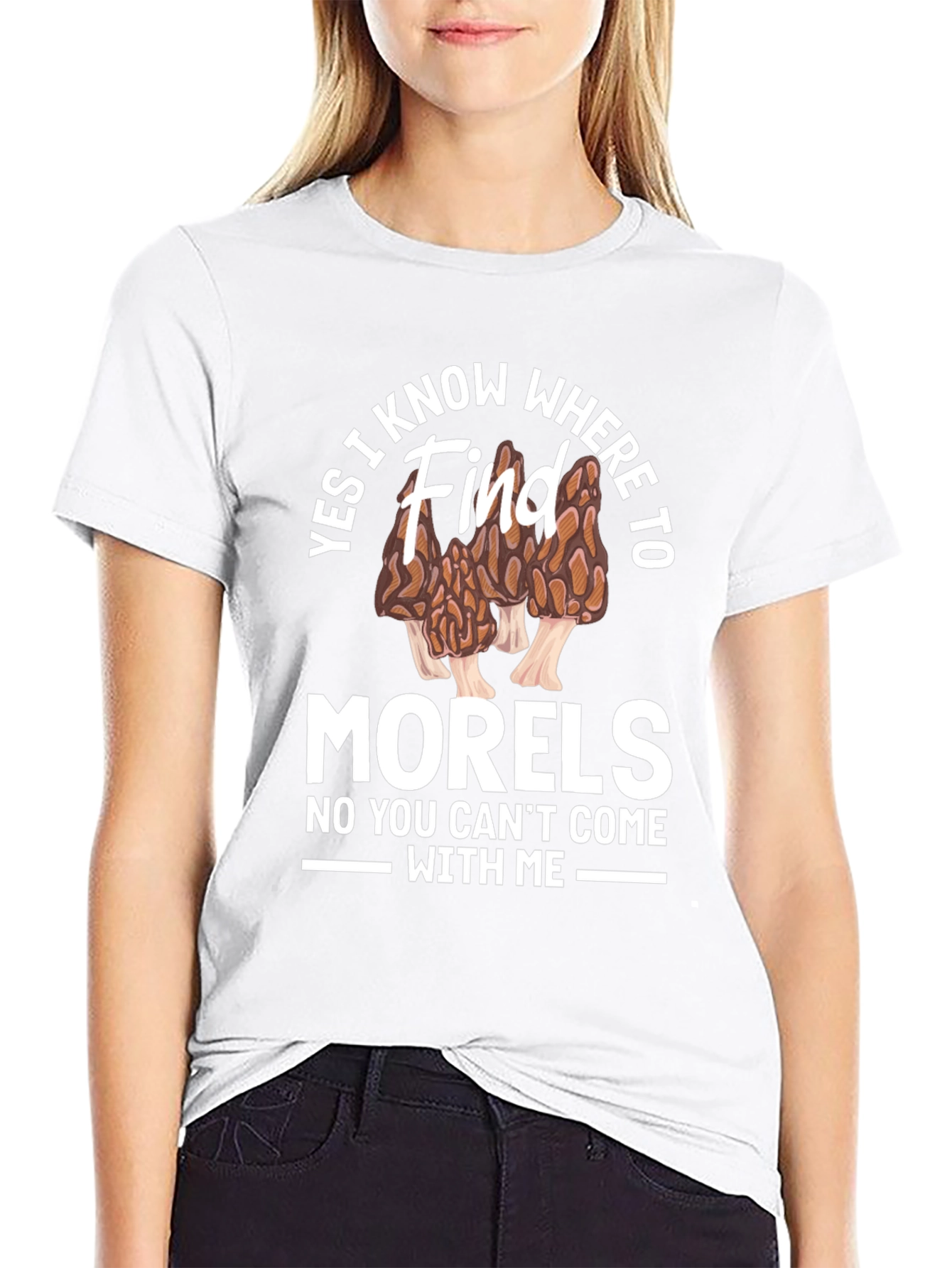 Yes I Know Where to Find Morels T-Shirt