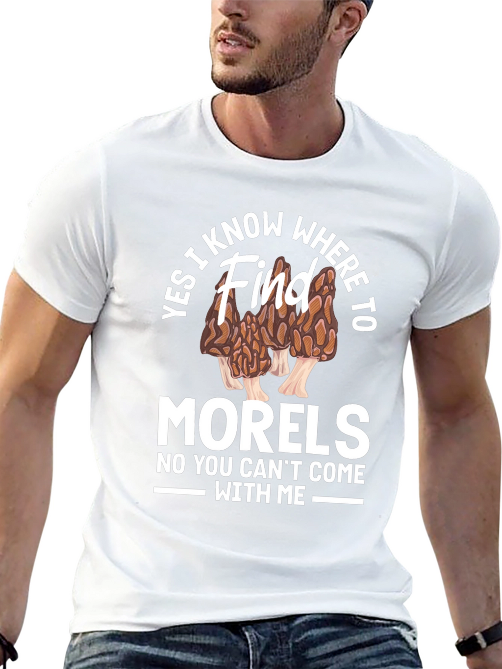 Yes I Know Where to Find Morels T-Shirt