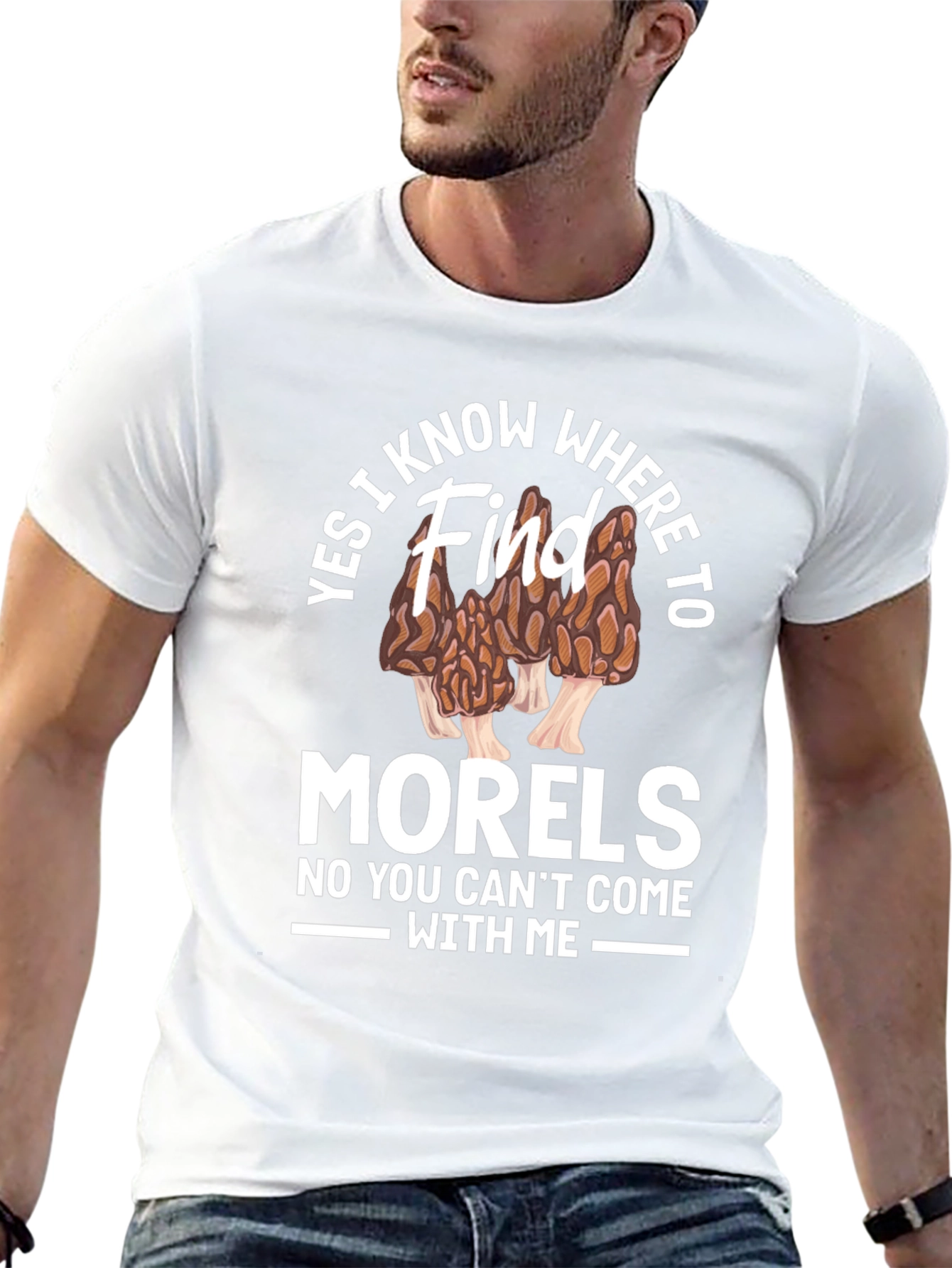 Yes I Know Where to Find Morels T-Shirt