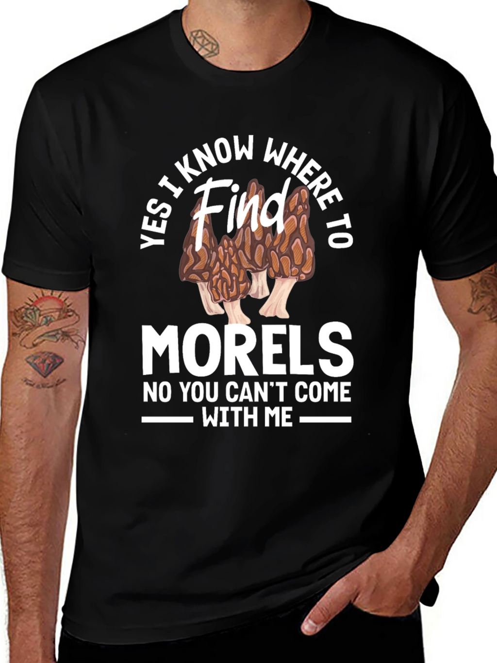 Yes I Know Where to Find Morels T-Shirt