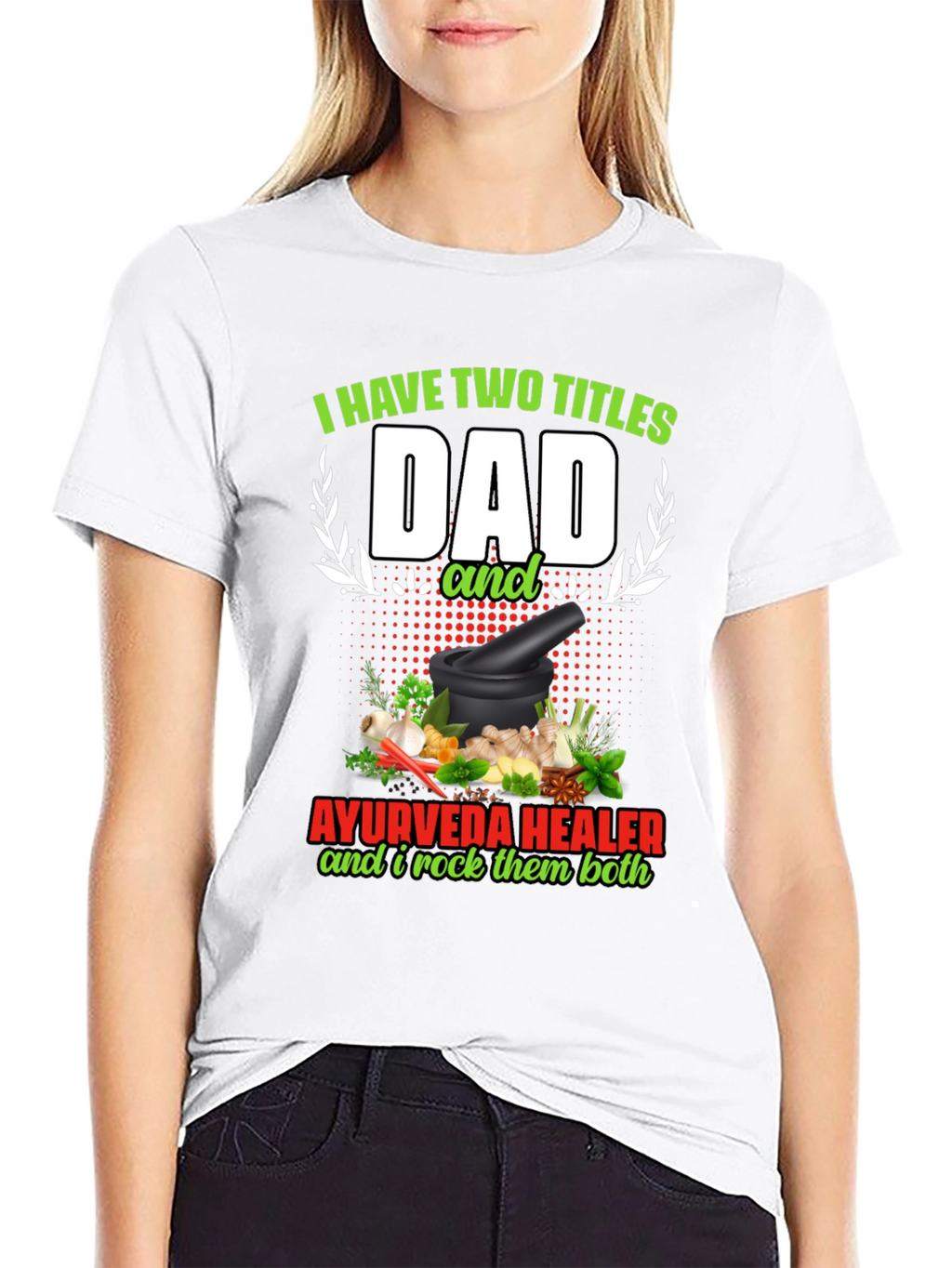 Dad Ayurveda Healer T-Shirt - Rock Both Titles!