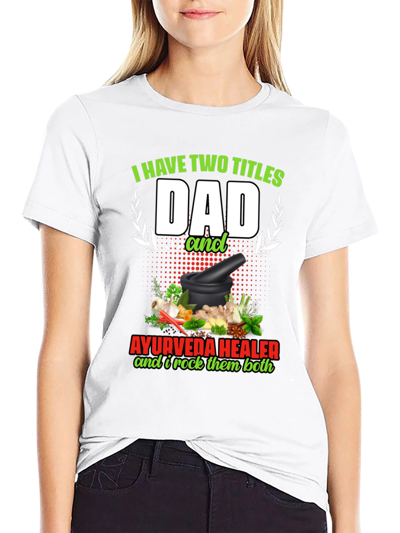 Dad Ayurveda Healer T-Shirt - Rock Both Titles!
