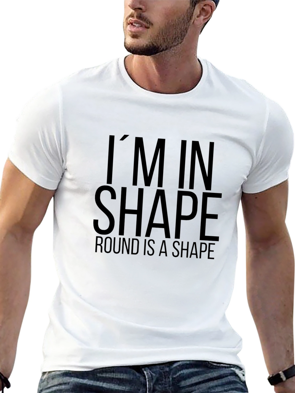 Funny Im in Shape Round T-Shirt