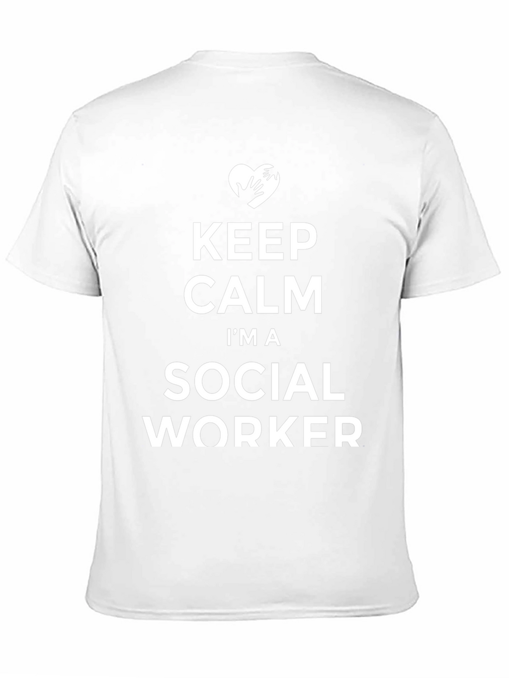 Keep Calm Im A Social Worker T-Shirt
