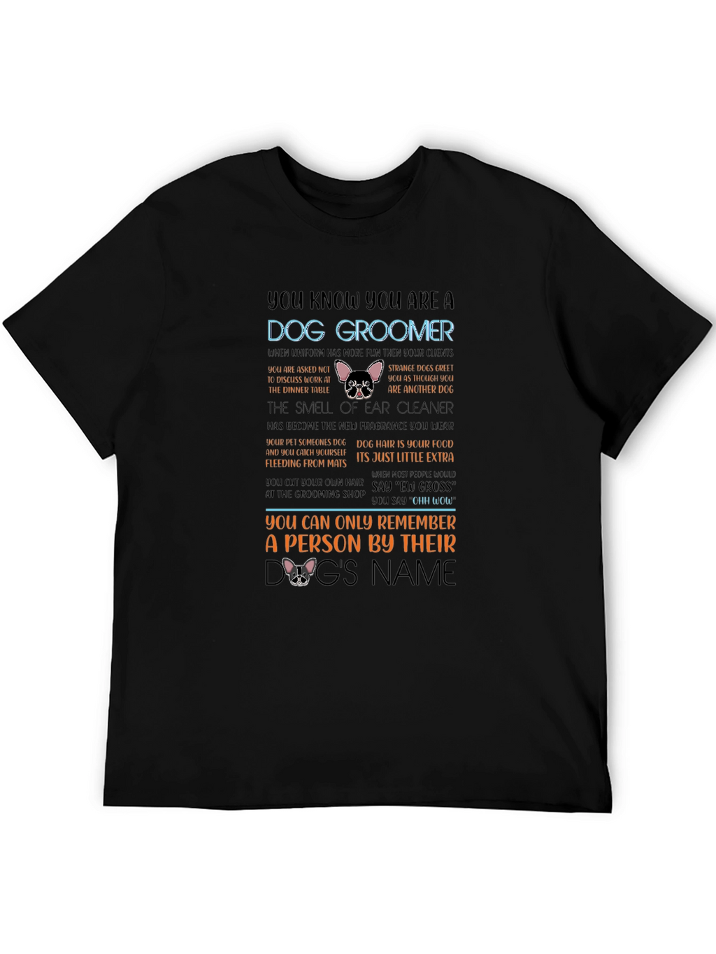 Dog Groomer T-Shirt Funny Pet Salon Apparel